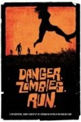 Danger. Zombies. Run. постер