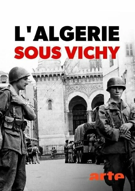 Постер L'Algérie sous Vichy