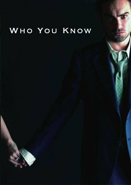 Постер Who You Know 2007