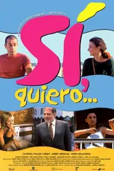 Sí, quiero... постер