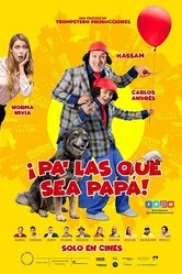 Pa' las que sea papá постер