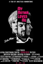 My Mother Loves Me постер
