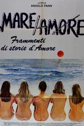 Mare amore - Frammenti di storie d'amore постер