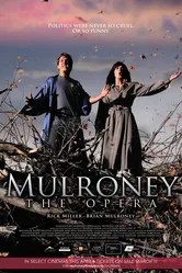 Mulroney: The Opera постер