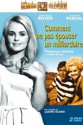 Comment ne pas épouser un milliardaire постер
