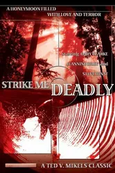 Strike Me Deadly постер
