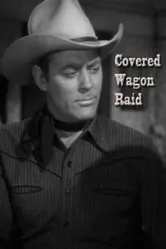 Covered Wagon Raid постер
