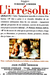 L'irrésolu постер
