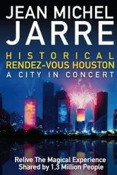 Jean Michel Jarre Rendez-vous Houston: A City in Concert постер