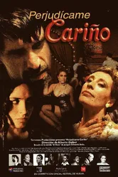 Perjudícame cariño постер