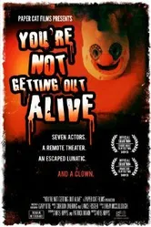 You're Not Getting Out Alive постер