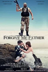 Forgive Me Father 2015, США, драма постер