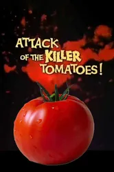 Attack of the Killer Tomatoes! постер