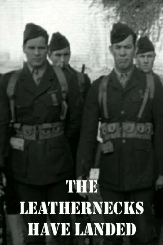 Постер The Leathernecks Have Landed