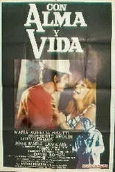 Con alma y vida постер