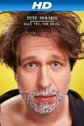Pete Holmes: Nice Try, the Devil! постер