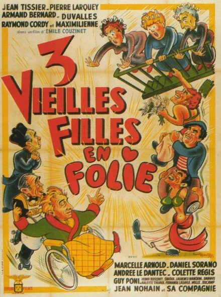 Постер Trois vieilles filles en folie