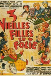 Trois vieilles filles en folie постер