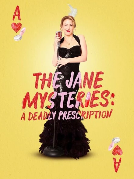 Постер The Jane Mysteries: A Deadly Prescription