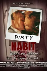 Dirty Habit постер
