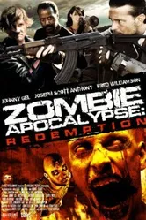 Зомби апокалипсис: Искупление 2011 постер
