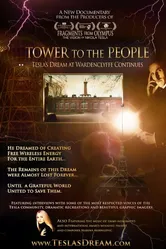 Tower to the People: Tesla's Dream at Wardenclyffe Continues постер