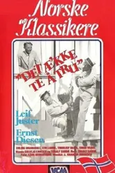 Det æ'kke te å tru постер