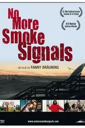 No More Smoke Signals постер