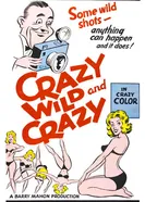 Crazy Wild and Crazy постер