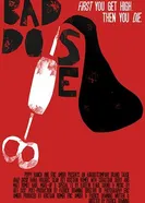 Bad Dose постер