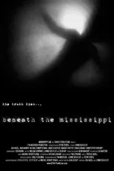 Beneath the Mississippi постер