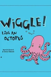 Wiggle Like an Octopus постер