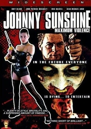 Постер Johnny Sunshine Maximum Violence