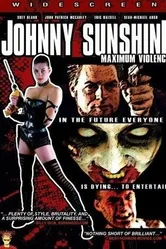 Johnny Sunshine Maximum Violence постер