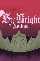 Sir Knight of Nothing постер