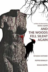 And the Woods Fell Silent Again постер