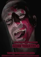 Gore Theatre 2 постер