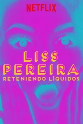 Liss Pereira: Reteniendo Liquidos постер