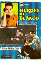 Héroes de blanco постер