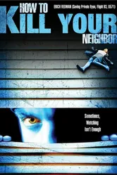 How to Film Your Neighbour постер