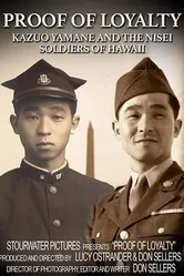Proof of Loyalty: Kazuo Yamane and the Nisei Soldiers of Hawaii постер