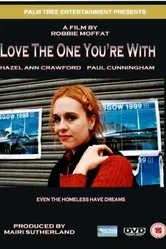 Love the One You're with постер