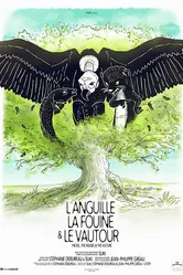 L'anguille, la fouine et le vautour постер