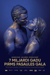 7 Miljardi Gadu Pirms Pasaules Gala постер