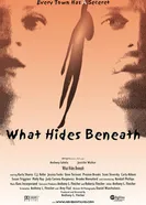 What Hides Beneath постер