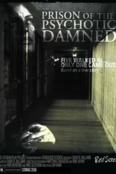 Prison of the Psychotic Damned: Terminal Remix постер
