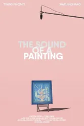 The Sound of a Painting постер