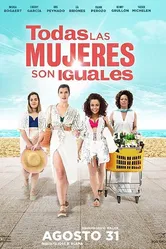 Todas las mujeres son iguales постер