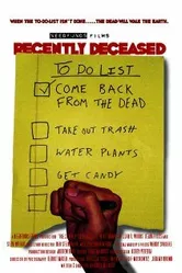 Recently Deceased постер