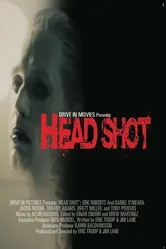Head Shot постер